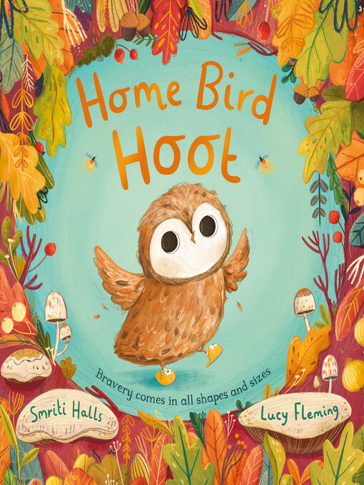 Title details for Home Bird Hoot by Smriti Halls - Wait list